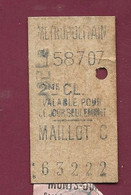 100421 - TICKET TRANSPORT METRO CHEMIN DE FER TRAMWAY - 58707 METROPOLITAIN 2me Classe MAILLOT C 63222 - Europe