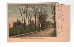 Burlington, Vermont, USA, "Mary Fletcher Hospital, Burlington, Vermont". 1905 Undivided Back Postcard - Burlington