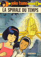 Yoko Tsuno La Spirale Du Temps - Yoko Tsuno