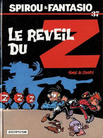 Spirou  Et Fanatsio Le Réveil Du Z - Spirou Et Fantasio