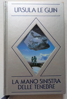 MANO SINISTRA DELLE TENEBRE -DI URSULA LE GUIN -EDIZIONE NORD 1984    ( CART 75) - Storia