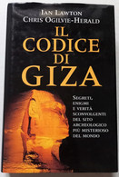 IL CODICE DI GIZA DI  IAN LAWTON E C. O. HERALD  -EDIZIONE  MONDADORI  2000  ( CART 75) - Geschiedenis
