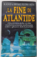 LA FINE DI ATLANTIDE DI  RAND E ROSE FLEM  -EDIZIONE  PIEMME DEL 1997 ( CART 75) - Geschiedenis