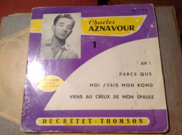 CHARLES AZNAVOUR DISQUE DUCRETET THOMSON VIENS AU CREUX DE MON ÉPAULE AH PARCE QUE 45 TOURS - Volledige Verzamelingen