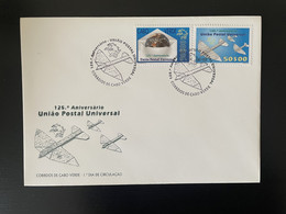 Cape Verde Cabo Verde 1999 Mi. 763 - 764 FDC 125 Jahre Years Ans UPU Weltpostverein WPO Plane Avion - Islas De Cabo Verde