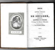 Choix De Lettres Morales De MESDAMES De SEVIGNE GRIGNAN MAINTENON SIMIANE - Tome 1 - 1835 - LAVIGNE - - Autres & Non Classés