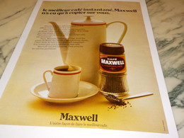 ANCIENNE PUBLICITE  LE CAFE INSTANTANE DE MAXWELL 1970 - Posters