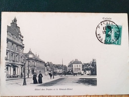 62 , Calais ,la Place ,l'hôtel Des Postes Et Le Grand Hôtel En 1908 - Calais