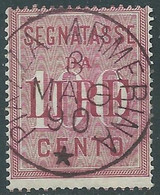 1884 REGNO SEGNATASSE USATO 100 LIRE - RE30-8 - Taxe