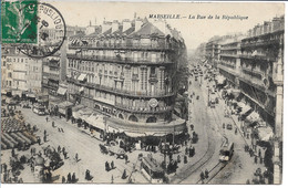 MARSEILLE - La Rue De La République - Canebière, Centro