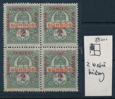 ** 1919 Sürgős Négyestömb, Hiányzó Betűk A Felülnyomásban / Mi 2 Block Of 4 With Plate Variety, Signed: Bodor - Other & Unclassified