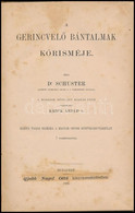 Dr. Schuster, Ludwig: A Gerincvelő Bántalmak Kórisméje. Ford.: Krick Árpád. Bp., 1885, Magyar Orvosi Könyvkiadó-Társulat - Unclassified