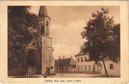 T2 1933 Cífer, Czifer, Biksárd; Római Katolikus Templom és Iskola / Rim. Kath. Kostol A Skola / Church And School - Non Classificati