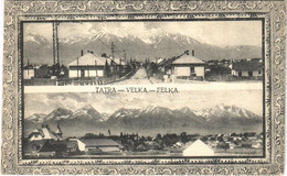 ** T2/T3 Felka, Velka (Tátra, Tatry); Utca. Szecessziós Keret / Street. Art Nouveau Frame (EK) - Non Classificati