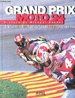 Grand Prix Moto 94 - Continental Circus - Grands Prix 500 250 125 Superbike Mondial Endurance Cross / Supercross - Madel - Moto