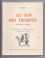 Daguet, Au Son Des Trompes, Illustrations Du Vicomte De Conny Préface Du Marquis De Vibraye 1965, Chasse à Courre, Envoi - Bourbonnais