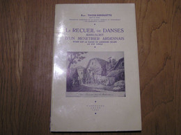 LE RECUEIL DE DANSE Manuscrit D'un Menetrier Ardennais Etude Sur La Danse Ardennes Belges Régionalisme Ardenne Folklore - Belgique