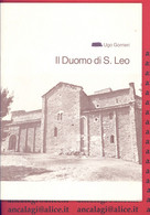 LIBRI 1670 - SAN LEO - Sguardo D'insieme - (Ugo Gorrieri) 1978 - Toerisme, Reizen