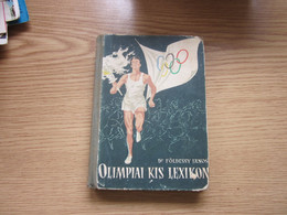 Olimpia Kis Lexikon  Dr Foldessy Janos Budapest 1956 - Livres