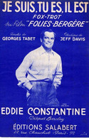 EDDIE CONSTANTINE - DU FILM FOLIES BERGERE - JE SUIS TU ES IL EST - 1956 - EXCELLENT ETAT - - Compositori Di Musica Di Cinema