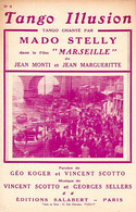 DU FILM MARSEILLE - TANGO ILLUSION - VINCENT SCOTTO -1935-TRES BON ETAT-PHOTO DANCING AU PONT QUAI VALLON DES AUFFES ?? - Componisten Van Filmmuziek