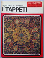 I DOCUMENTARI DE AGOSTINI-  I  TAPPETI ( CART 72) - Other & Unclassified