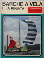 I DOCUMENTARI DE AGOSTINI-  BARCHE A VELA E REGATA ( CART 72) - Otros & Sin Clasificación