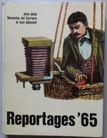 REPORTAGES 1965 -DONO ABBONATI DOMENICA DEL CORRIERE ( CART 72) - Otros & Sin Clasificación