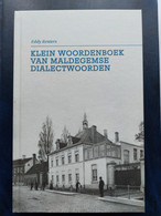 Maldegem. Klein Woordenboek Van Maldegemse Dialectwoorden. Geen Portkosten Voor België. - Dizionari