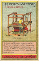 Chromo Les Belles Inventions - Publicité Chocolat Le Rhône - Le Métier à Tisser 1 - Andere Geräte