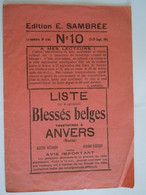 Liste De Militaires Blessés Belges Hospitalisés A Anvers (suite) N° 10  28-29 Sept 1914 Edition E. Sambrée 8 Pages - Historische Documenten