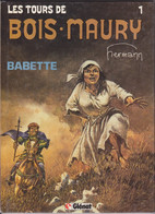 LES TOURS DE BOIS MAURY  "BABETTE "    Tome 1  EO  De HERMANN     GLENAT   2 - Tours De Bois-Maury, Les