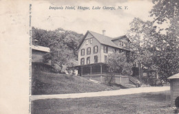 N. Y. New York - Lake George - Iroquois Hotel Hague, Lake George, N. Y. - Lake George