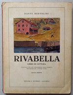 RIVABELLA -LIBRO DI LETTURA  2°-3° ELEMENTARE  DEL   1953 ( CART 72) - Novelle, Racconti