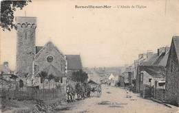 BARNEVILLE SUR MER - L'Abside De L'Eglise - Barneville