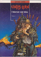 CINJIS QAN  " L'éternel Ciel Bleu"   Tome 1   EO  De COTHIAS / GRIFFO    GLENAT - Cinjis Qan