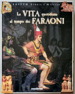 VITA AL TEMPO DEI FARAONI -EDIZONE DE AGOSTINI DEL 2004 ( CART 72) - Historia, Filosofía Y Geografía