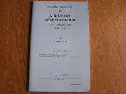 BULLETIN DE L'INSTITUT ARCHEOLOGIQUE DU LUXEMBOURG ARLON 1-2 1989 Régionalisme Pensionnat Des Dames Saint Augustin - Belgique