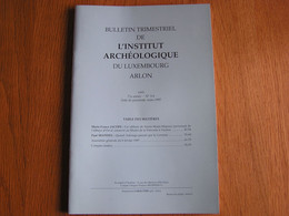 BULLETIN DE L'INSTITUT ARCHEOLOGIQUE DU LUXEMBOURG ARLON 3-4 1995 Régionalisme Tableau Abbaye Orval Aubange Lorraine - Belgique