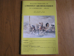 BULLETIN DE L'INSTITUT ARCHEOLOGIQUE DU LUXEMBOURG ARLON 3-4 1996 Régionalisme Paulin Lemaire Frère Mineur - Belgique