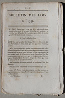 Bulletin Des Lois Du Royaume De France N°99, 7e Série, T.3, 1816, Deux Mois De Vacances à La Cour Des Comptes - Décrets & Lois