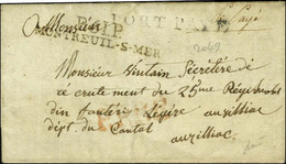 P.61.P. / MONTREUIL-S-MER + PORT PAYÉ Sur Lettre Avec Texte Daté '' Au Camp De Montreuil Sur Mer Le 6 Germinal An 13 ''. - 1801-1848: Voorlopers XIX