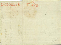 DÉBOURSÉ Rouge + 61 / ST OMER Rouge (24 Mm) Sur Lettre Avec Texte Daté De Tournai. 1802. - SUP. - R. - 1801-1848: Précurseurs XIX