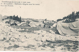 ST CANNAT - N° 6 - TREMBLEMENT DE TERRE DU 11 JUIN 1909 - ST CANNAT HABITANTS REFUGIES SOUS LES TENTES - Luynes