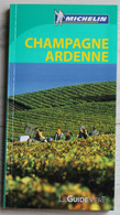 Guide Michelin Champagne Ardenne 2013 - Michelin-Führer