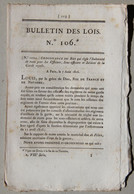 Bulletin Des Lois Du Royaume De France N°106, 7e Série, T.3, 1816, Indemnité De Route Officiers, Soldats Garde Royale - Décrets & Lois