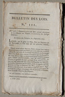 Bulletin Des Lois Du Royaume De France N°111, 7e Série, T.3, 1816, Dissolution Chambre Députés - Décrets & Lois