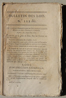 Bulletin Des Lois Du Royaume De France N°112 Bis, 1816, Code Instruction Criminelle - Décrets & Lois