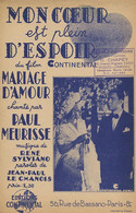 DU FILM CONTINENTAL - MARIAGE D'AMOUR - PAUL MEURISSE - 1943 - BON ETAT - - Film Music