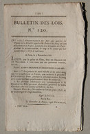 Bulletin Des Lois Du Royaume De France N°120, 7e Série, T.3, 1816, Princes De La Famille Royale En France - Décrets & Lois